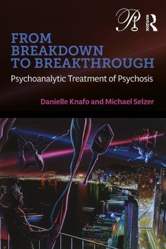 From Breakdown to Breakthrough - Knafo, Danielle; Selzer, Michael