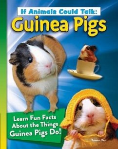 If Animals Could Talk: Guinea Pigs - Orr, Tamra B