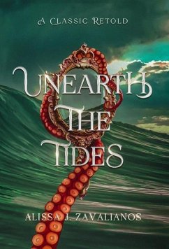 Unearth the Tides - Zavalianos, Alissa J