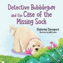 Detective Bubblegum and the Case of the Missing Sock - Davenport, Ekaterina