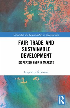 Fair Trade and Sustainable Development - Sliwinska, Magdalena