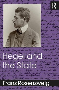 Hegel and the State - Rosenzweig, Franz