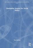 Qualitative Inquiry for Social Justice