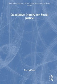 Qualitative Inquiry for Social Justice - Huffman, Tim