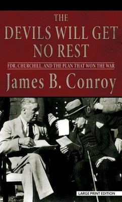 The Devils Will Get No Rest - Conroy, James B