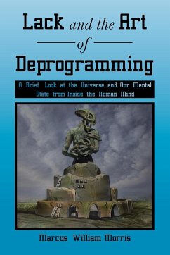 Lack and the Art of Deprogramming - Morris, Marcus William