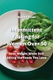 Intermittent Fasting for Women Over 50