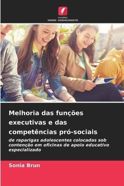 Melhoria das funções executivas e das competências pró-sociais - Brun, Sonia