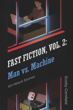 Fast Fiction, Vol. 2: Man vs. Machine: Volume 2 - Cornfield, Scotty