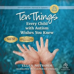 Ten Things Every Child with Autism Wishes You Knew, 3rd Edition - Notbohm, Ellen