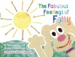 The Fabulous Feelings of Folly - Chassereau, Samantha Silver