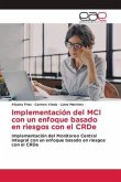 Implementación del MCI con un enfoque basado en riesgos con el CRDe
