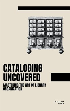 Cataloging Uncovered - Webb, William