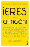 ¡Eres Un Chingón! / You Are a Badass! (Spanish Edition)