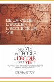 de la Vie de l'Ecole a l'Ecole de la Vie