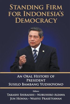 STANDING FIRM FOR INDONESIA'S DEMOCRACY - Takashi Shiraishi, Nobuhiro Aizawa Jun