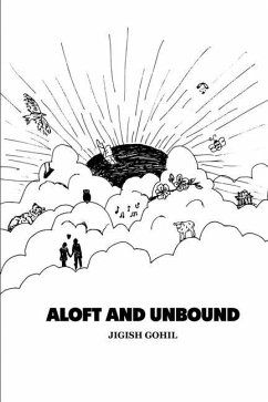 Aloft and Unbound - Jigish Gohil