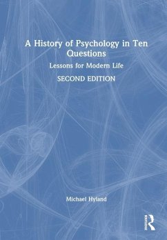 A History of Psychology in Ten Questions - Hyland, Michael