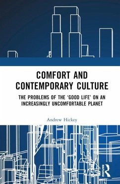 Comfort and Contemporary Culture - Hickey, Andrew