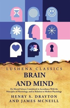 Brain and Mind - Henry S Drayton and James McNeill