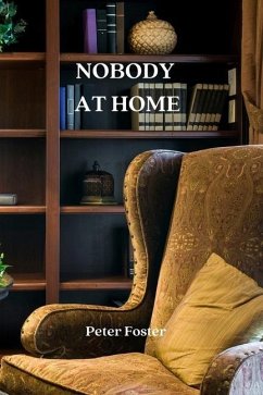 Nobody at Home - Foster, Peter