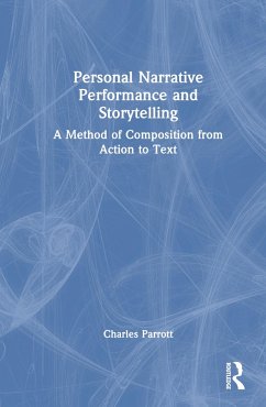 Personal Narrative Performance and Storytelling - Parrott, Charles