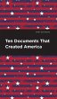 Ten Documents That Created America - Bild 1