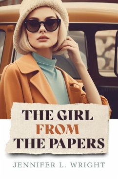 The Girl from the Papers - Wright, Jennifer L