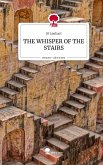 THE WHISPER OF THE STAIRS. Life is a Story - story.one THE WHISPER OF THE STAIRS. Life is a Story - story.one