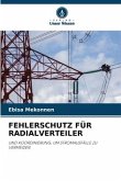 FEHLERSCHUTZ FÜR RADIALVERTEILER