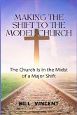 Making the Shift to the Model Church