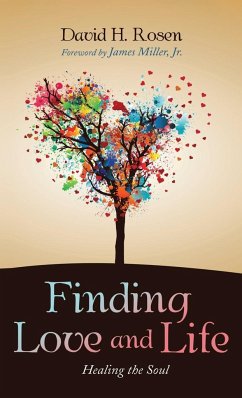Finding Love and Life - Rosen, David H.