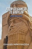 From Gilgamesh to Babylon