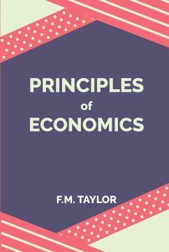 Principles of Economics - Taylor, F. M.