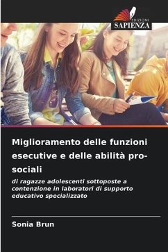 Miglioramento delle funzioni esecutive e delle abilità pro-sociali - Brun, Sonia