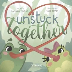 Unstuck Together - Mahtani, Aarti Love