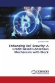 Enhancing IIoT Security: A Credit-Based Consensus Mechanism with Block