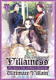 The Condemned Villainess Goes Back in Time and Aims to Become the Ultimate Villain (Light Novel) Vol. 1