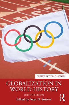 Globalization in World History - Stearns, Peter N. (George Mason University, USA)