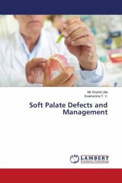 Soft Palate Defects and Management - Ulla, Mir Shahid;T. V., Sreeharsha