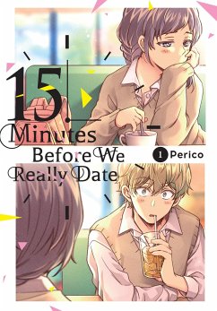 Fifteen Minutes Before We Really Date, Vol. 1 - Perico