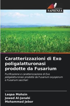 Caratterizzazioni di Exo poligalatturonasi prodotte da Fusarium - Mohsin, Leqaa;Al-Janabi, Jawad;Jebor, Mohammad