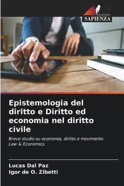 Epistemologia del diritto e Diritto ed economia nel diritto civile - Dal Paz, Lucas;de O. Zibetti, Igor