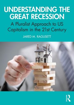 Understanding the Great Recession - Ragusett, Jared M. (Central Connecticut State University, USA)