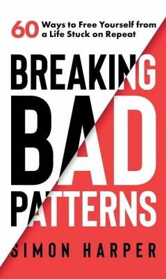 Breaking Bad Patterns - Harper, Simon