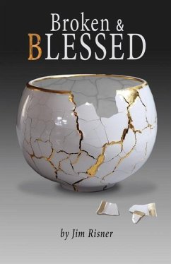 Broken & Blessed - Risner, James D.