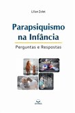 Parapsiquismo na Infância - 2° ed.: Perguntas e Respostas