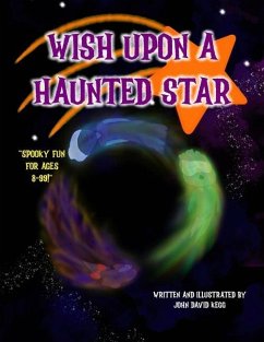 Wish Upon a Haunted Star - Kegg, John David