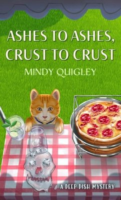 Ashes to Ashes, Crust to Crust - Quigley, Mindy