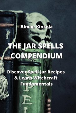 THE JAR SPELLS COMPENDIUM - Kinsela, Almae